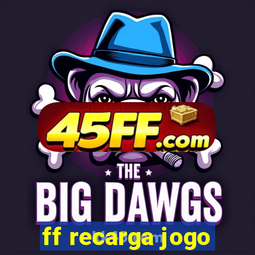 ff recarga jogo